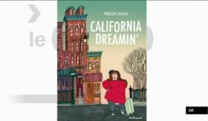 Pop & Co : "California Dreamin' de Pénélope Bagieu"
