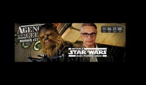 [REPLAY] ATG#57 : Retour à Star Wars avec Patrice Girod