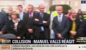 Accident de car en Gironde: pour Manuel Valls , "c'est un choc terrible pour la France"