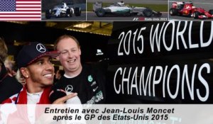 Entretien avec Jean-Louis Moncet après le GP des Etats-Unis 2015