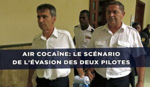 Air Cocaïne: Le scénario de l'évasion des deux pilotes