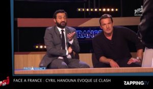 Face à France  Cyril Hanouna évoque son clash avec Benjamin Castaldi