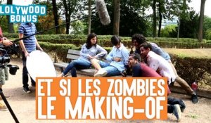 Lolywood - Et si les zombies (Le Making-Of)