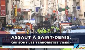 Assaut à Saint-Denis: Qui sont les terroristes visés?