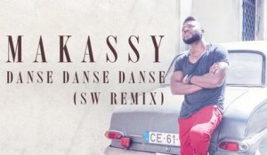 Makassy - Danse Danse Danse (SW Remix)