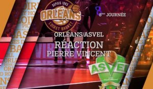 Réaction de Pierre Vincent - J08 - Orléans reçoit l'ASVEL