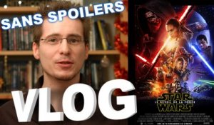 Vlog - Star Wars VII - Le Réveil de la Force (sans Spoilers)