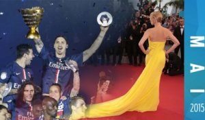 Mai 2015 : glamour à Cannes et  le PSG champion de France