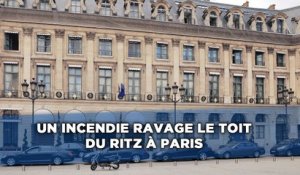 Un incendie ravage le toit du Ritz à Paris : Ce que l'on sait