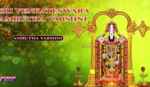 Sri Venkateswara Amrutha Varshni || Sri Venkateswara Swamy Charitra || Lord Balaji Devotional songs