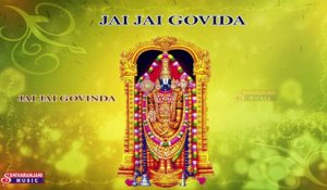 Jai Jai Govinda || Lord Venkateswara Devotional Songs || Chelukuri Balaji songs