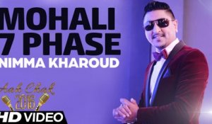 Nimma Kharoud - Mohali 7 Phase _ Full Video _ Aah Chak 2016
