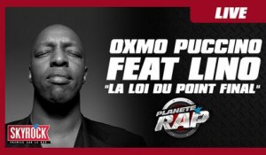 Oxmo Puccino feat Lino "La loi du point final" en live dans Planète Rap