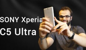 Test Sony Xperia C5 Ultra : le smartphone à selfie ?