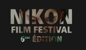Nikon Film Festival - Bilan 6ème édition