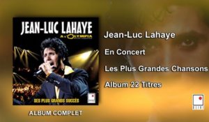Jean-Luc Lahaye - En concert à l'Olympia - Les Plus Grandes Chansons - 22 Titres - Album Complet