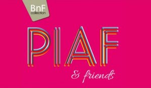 Edith Piaf & Friends