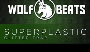 Superplastic - Glitter Trap