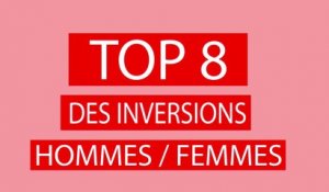 Top 8 des inversions Hommes/Femmes