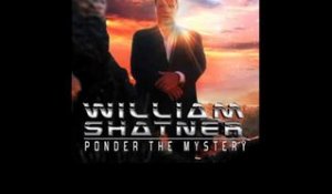 William Shatner - Where Does Time Go? (Ponder The Mystery)