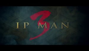 IP MAN 3 (2016) VOSTFR Complet