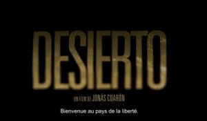 Desierto (2015) Film Complet VF