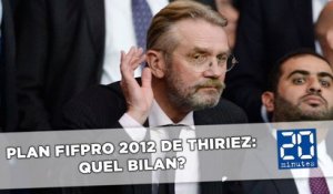 Plan FIFPRO 2012 de Thiriez: Qu'en reste-t-il?