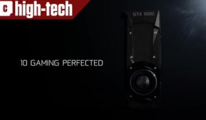 Présentation de la NVIDIA GeForce GTX 1080