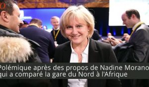 Nadine Morano se lâche : « la gare du Nord, c'est l'Afrique »