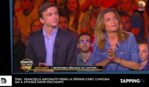 TPMS : Francesca Antoniotti prend la défense d'Eric Cantona après ses attaques sur Didier Deschamps (Vidéo)