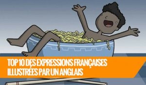 TOP 12 des expressions françaises illustrées par un Anglais