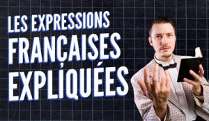 Top 10 des expressions françaises expliquées