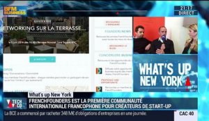 What's Up New York: FrenchFounders, la première communauté internationale francophone pour fondateurs et dirigeants de start-up - 13/06