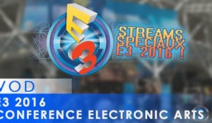 E3 2016 - Conférence EA [VOD]