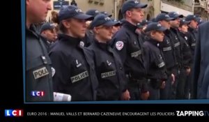 Euro 2016 : Manuel Valls et Bernard Cazeneuve encouragent les policiers, "La nation vous soutient" (VIDEO)