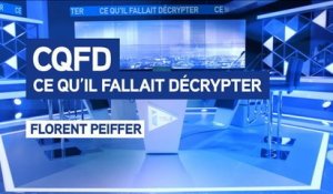 Ce Qu'il Fallait Décrypter - CQFD du 17 juin - Le 19/06/2016 à 00h45
