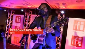 Tété chante "Persona non grata" - Libres ensemble RFI-OIF