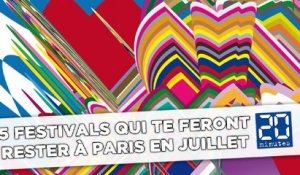 Cinq festivals qui te feront rester à Paris en juillet