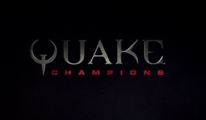 Quake Champions - Bande-annonce de gameplay