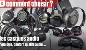 Comment bien choisir son casque audio ?