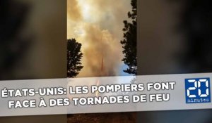 Californie: Des tornades de feu compliquent le travail des pompiers