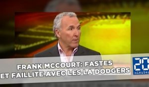 Frank McCourt: Fastes et faillite avec les LA Dodgers