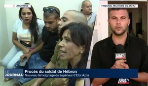 Procès du soldat de Hébron : nouveau témoignage du supérieur d'Elor Azria