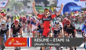 Résumé - Étape 16 (Alcañiz / Peñíscola) - La Vuelta a España 2016