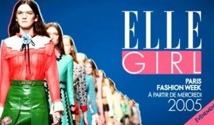 Paris Fashion Week By ELLE Girl I Dès Mercredi 28.09 à 20h05