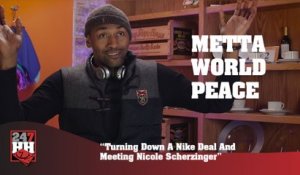 Metta World Peace - Turning Down A Nike Deal And Meeting Nicole Scherzinger (247HH Exclusive)  (247HH Exclusive)