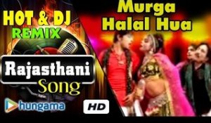 Rajasthani Song - Dhol Baje D J Baje Nache Sheela - Murga Halal Hua