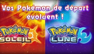 Pokémon Soleil et Pokémon Lune présente les évolutions des Pokémon de départ