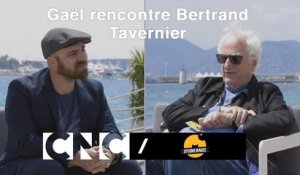 Gaël rencontre Bertrand Tavernier