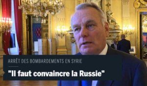 Jean-Marc Ayrault : "Il faut convaincre la Russie" à collaborer sur le dossier syrien
